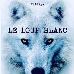 Le loup blanc 
