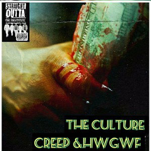 THE CULTURE  (CREEP & HWGWF 