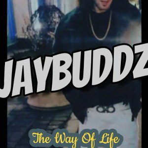 JaYBuddz-  The Way Of Life    ( Prod .By IIgu)