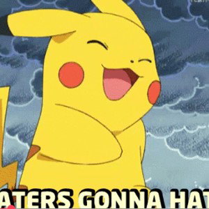 Haters Gonna Hate 2