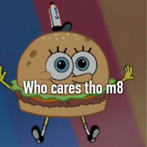 Who cares tho?