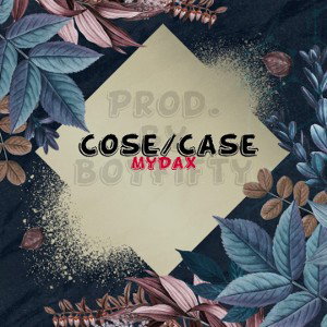 Cose/Case (Prova 2) prod. by BoyFifty