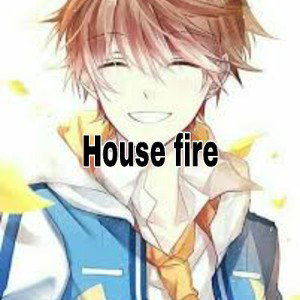 house fire