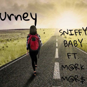 Journey SNIFFYBABY ft Mark Mars