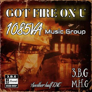 GOT FIRE ON U - (1085VA)