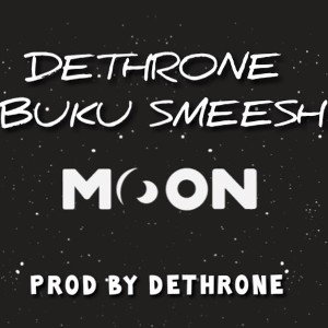 MOON - DETHRONE X BUKU SMEESH