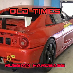 ~Old times~ 《☆Russian Hardbass☆》