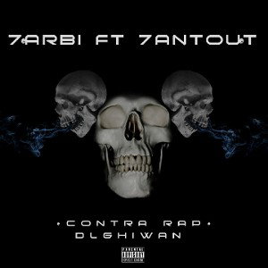 7ARBI FT 7ANTOUT  CONTRA RAP DLGHIWAN 