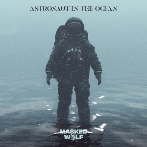 Masked Wolf - Astronaut In The Ocean
