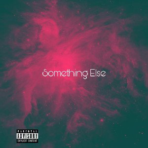 Something Else(Prod. Fiddy)