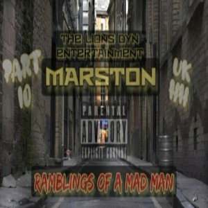RAMBLINGS OF A MAD MAN PART 10
