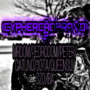 #CYPHERCÃOBRAVO2