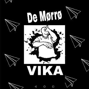 VIKA - De mørrø