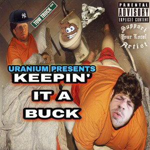 Keepin It A Buck(Joe Piff and Ivry Diss)