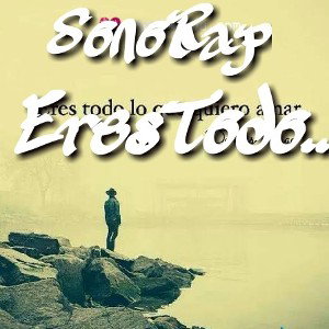 Eres Todo....