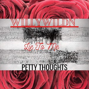 WillyWildn Lie To Me
