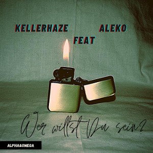 Aleko feat. Kellerhaze - Wer willst du sein