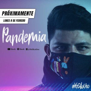 "PANDEMIA" - Sieck ft Yayo Gonzales #YoSiLoUso