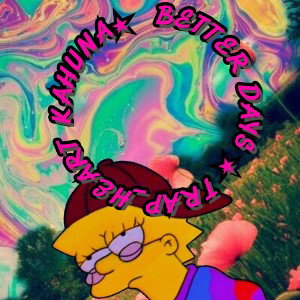 BETTER DAYS