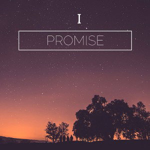 "I Promise"