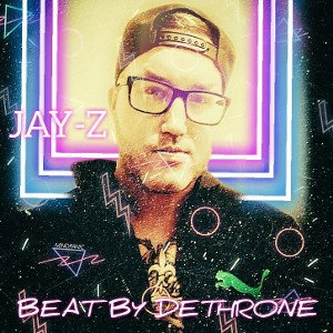 JAY-Z X BEAT & MIX BY DETHRONE 