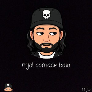 mjol oomade bala⛔