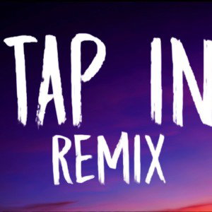 TapInFreestyle #tapinremix