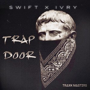 TRAP DOOR ft. Ivry Hancock
