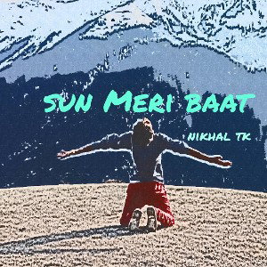 sun Meri baat