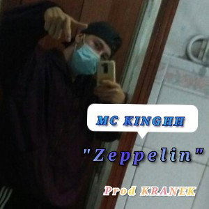 "Zeppelin" MC KINGHH (prod KRK)