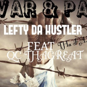  WAR AND PAIN FEAT QC THAGREAT
