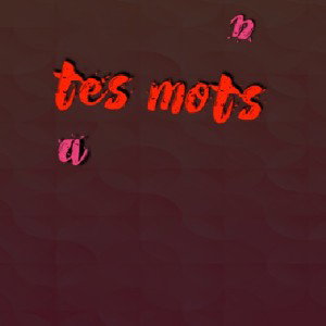 tes_mots__._
