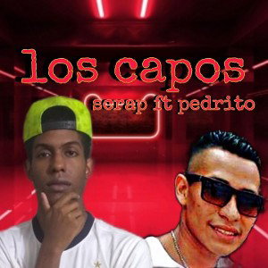 escrap los capos FT Pedrito 