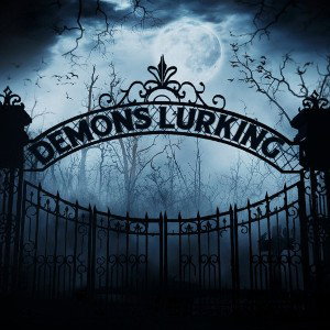 Demons Lurking