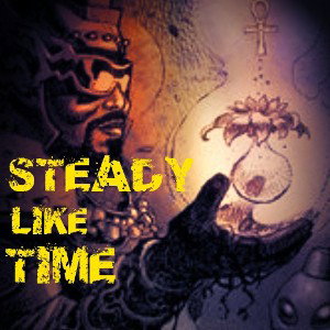 Steady Like Time