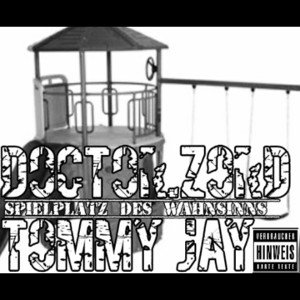 Tommy Jay feat Dr Zord - Spielplatz des Wahnsinns 