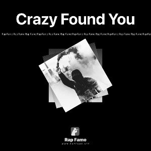 Crazy Found You 