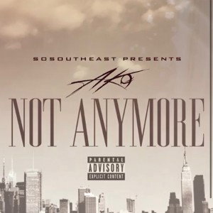AK9 - Not Anymore