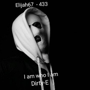 Ich bin wie Ich bin - Dirty-E 
