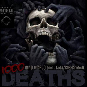 A Thousand Deaths - MadWorld [ft Emcee Loki||8:08||Grade A]