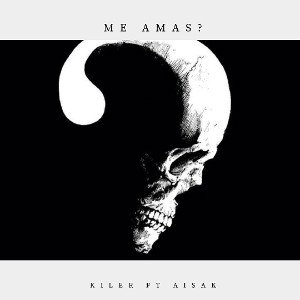 5) ME AMAS? ft Aisak