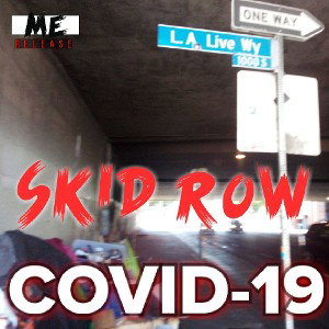 Skid Row L.A. COVID-19