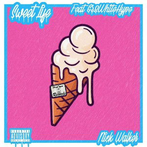 Sweet Life Ft. Gr8whitehype [Prod. "Jimmy Hooks"]