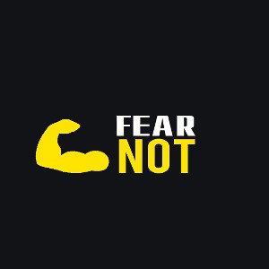 Fear Not