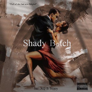 Shady Bitch ft Sippy