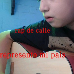 RAP DE CALLE// represento mi pais