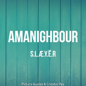 Amaneighbour ft. Young proxma