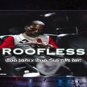 Young Dolph x Young Thug Type Beat "ROOFLESS" Trap Beat
