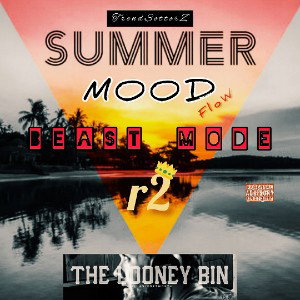 #SummerMoodFloW (Beast Mode)