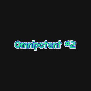 Bos - omnipotent #2